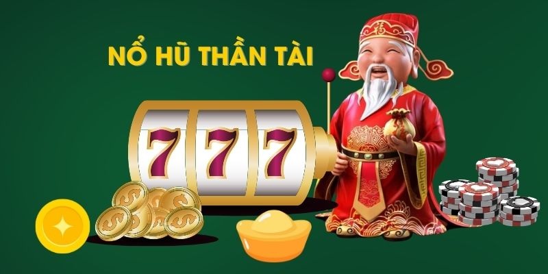 Nổ hũ Thần Tài là một trong những tựa game ăn khách nhất 2024