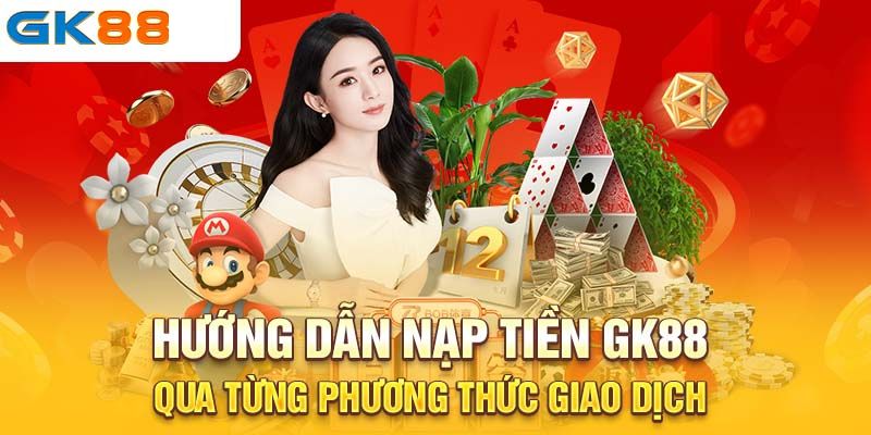 Phương thức nạp tiền GK88 chính thức bằng thẻ cào 