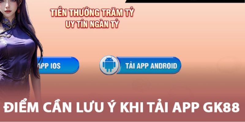 Chú ý để tải app thành công