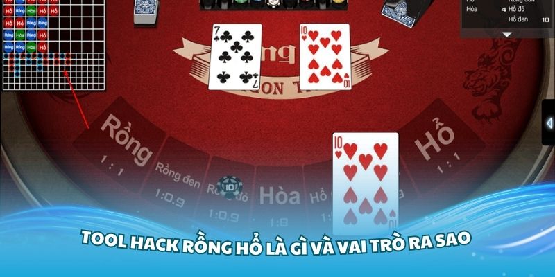 Tool hack rồng hổ là gì và vai trò ra sao